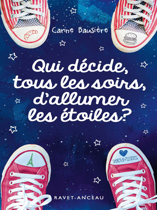 Title details for Qui décide, tous les soirs, d'allumer les étoiles ? by Carine Bausière - Available